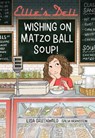Ellie's Deli: Wishing on Matzo Ball Soup! - Lisa Greenwald - 9781524881115