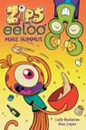Zips and Eeloo Make Hummus - Leila Boukarim - 9781524884352