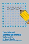 Collected Wonderword Volume 76 - David Ouellet - 9781524894245