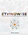 Ethnowise: Embracing Culture Shock to Build Resilience, Responsiveness, and Connection - Michael Kimball - 9781524911867