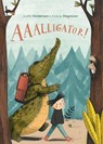 AAAlligator! - Judith Henderson - 9781525301513