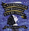 The Astronomer Who Questioned Everything - Laura Alary - 9781525303487