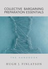 Collective Bargaining Preparation Essentials - Hugh J Finlayson - 9781525554247