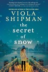 The Secret of Snow - Viola Shipman - 9781525806445