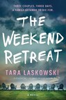 The Weekend Retreat - Tara Laskowski - 9781525811456