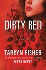 Dirty Red - Tarryn Fisher - 9781525830389