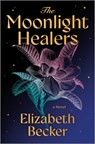 The Moonlight Healers - Elizabeth Becker - 9781525830426