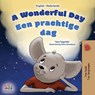 A Wonderful Day (English Dutch Bilingual Book for Kids) - Sam Sagolski ;  Kidkiddos Books - 9781525968792