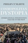 Cosmopolitan dystopia - Philip Cunliffe - 9781526105738