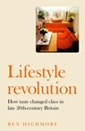 Lifestyle Revolution - Ben Highmore - 9781526108821