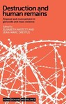 Destruction and Human Remains - Elisabeth Anstett ; Jean-Marc Dreyfus - 9781526116734