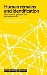Human Remains and Identification - Elisabeth Anstett ; Jean-Marc Dreyfus - 9781526116758