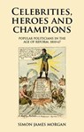 Celebrities, Heroes and Champions - Simon James Morgan - 9781526117434
