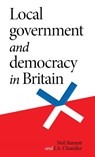 Local Government and Democracy in Britain - Neil Barnett ; J. Chandler - 9781526150646
