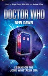 Doctor Who – New Dawn - Brigid Cherry ; Matthew Hills ; Andrew O'Day - 9781526151872