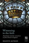 Witnessing to the Faith - Shanyn Altman - 9781526154842