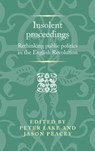 Insolent Proceedings - Peter Lake ; Jason Peacey - 9781526165008