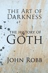 The Art of Darkness - John Robb - 9781526173201