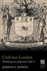 Civil War London - Jordan S. Downs - 9781526174444