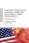United States and Chinese foreign assistance and diplomacy - Salvador Santino Regilme ; Obert Hodzi - 9781526183194