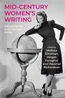 Mid-Century Women's Writing - Melissa Dinsman ; Megan Faragher ; Ravenel Richardson - 9781526195517