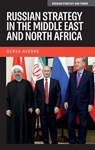 Russian Strategy in the Middle East and North Africa - Derek Averre - 9781526195586