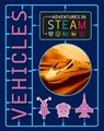 Adventures in STEAM: Vehicles - AMSON-BRADSHAW,  Georgia - 9781526304827