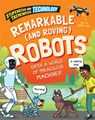 Stupendous and Tremendous Technology: Remarkable and Roving Robots - Sonya Newland - 9781526316219