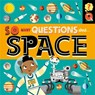 So Many Questions: About Space - Sally Spray - 9781526317667