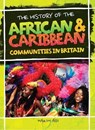 The History Of The African & Caribbean Communities In Britain - Hakim Adi - 9781526318152