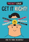 Project Logic: Get it Right! - Katie Dicker - 9781526322036