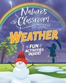 Nature's Classroom: Weather - Claudia Martin - 9781526322616