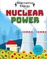 Alternative Energy: Nuclear Power - Louise Kay Stewart - 9781526324689