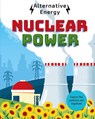 Alternative Energy: Nuclear Power - Louise Kay Stewart - 9781526324696