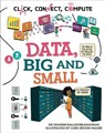 Click, Connect, Compute: Data, Big and Small - Dharini Balasubramaniam - 9781526327987