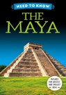 Need to Know: The Maya - Izzi Howell - 9781526331366