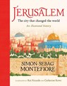 Jerusalem: The City That Changed the World - Simon Sebag Montefiore - 9781526363091