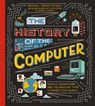 The History of the Computer - Rachel Ignotofsky - 9781526365132