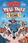 Pets Tell Tales: Ancient Rome - Jordan Collver ; Rik Worth - 9781526366412