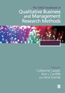 The SAGE Handbook of Qualitative Business and Management Research Methods: History and Traditions - Cassell - 9781526429261