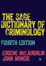 The SAGE Dictionary of Criminology - MCLAUGHLIN,  Eugene ; Muncie, John - 9781526436726