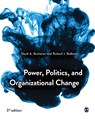 Power, Politics, and Organizational Change - BUCHANAN,  David ; Badham, Richard - 9781526458919
