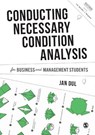 Conducting Necessary Condition Analysis for Business and Management Students - DUL,  Jan - 9781526460141