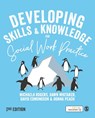 Developing Skills and Knowledge for Social Work Practice - Michaela Rogers ; Dawn Whitaker ; David Edmondson ; Donna Peach - 9781526463241