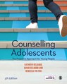 Counselling Adolescents - GELDARD,  Kathryn ; Geldard, David ; Yin Foo, Rebecca - 9781526463531