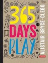 365 Days of Play - Bryce-Clegg - 9781526464477
