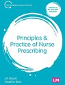 Principles and Practice of Nurse Prescribing - GOULD,  Jill ; Bain, Heather - 9781526469908