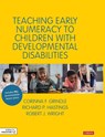Teaching Early Numeracy to Children with Developmental Disabilities - Grindle - 9781526487544