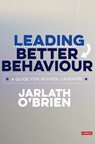 Leading Better Behaviour - O'Brien - 9781526489227