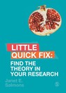 Find the Theory in Your Research - Janet (Free-range Scholar and Methodologist) Salmons - 9781526490247